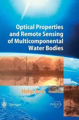 Optical Properties and Remote Sensing of Multicomponental Water Bodies - Arst, Helgi