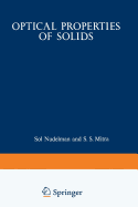 Optical Properties of Solids: Papers from the NATO Advanced Study Institute on Optical Properties of Solids Held August 7-20, 1966, at Freiburg, Germany - Mitra, S. (Editor)