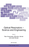 Optical Resonators -- Science and Engineering