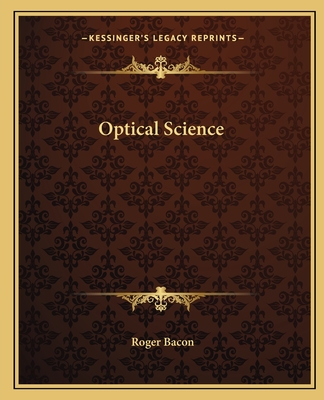 Optical Science - Bacon, Roger