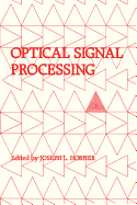 Optical Signal Processing - Horner, Joseph L