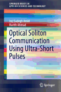 Optical Soliton Communication Using Ultra-Short Pulses