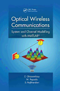 Optical Wireless Communications: System and Channel Modelling with MATLAB