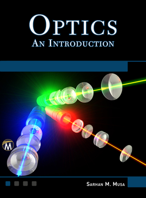 Optics: An Introduction - Musa, Sarhan M