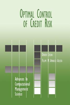 Optimal Control of Credit Risk - Cossin, Didier, and Aparicio Acosta, Felipe M