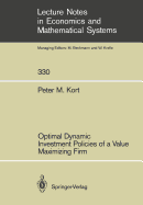 Optimal Dynamic Investment Policies of a Value Maximizing Firm