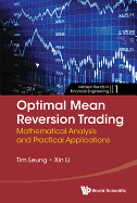 Optimal Mean Reversion Trading: Mathematical Analysis and Practical Applications