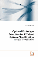 Optimal Prototype Selection for Efficient Pattern Classification
