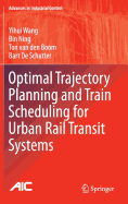 Optimal Trajectory Planning and Train Scheduling for Urban Rail Transit Systems