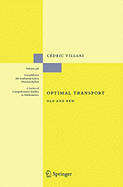Optimal Transport: Old and New