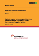 Optimierung Der Festphasenpeptidsynthese Und Deren Direkte Anwendung Bei Der Synthese Von Filaggrin-Peptiden