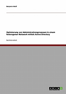 Optimierung von Administrationsprozessen in einem heterogenen Netzwerk mittels Active Directory