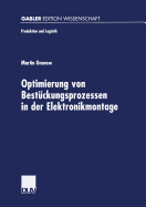 Optimierung Von Bestuckungsprozessen in Der Elektronikmontage