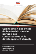 Optimisation des effets du leadership dans le partage des connaissances et le d?veloppement durable