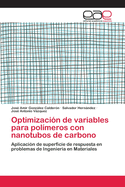 Optimizaci?n de variables para pol?meros con nanotubos de carbono