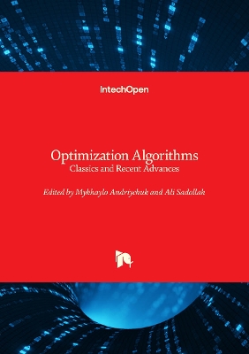 Optimization Algorithms: Classics and Recent Advances - Andriychuk, Mykhaylo (Editor), and Sadollah, Ali (Editor)