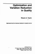 Optimization and Variation Reduction in Quality - Taylor, Wayne A