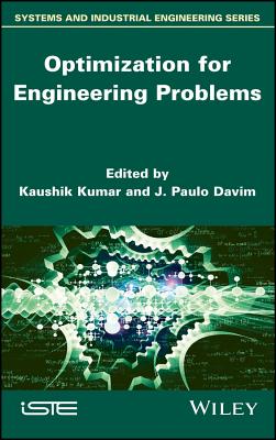 Optimization for Engineering Problems - Kumar, Kaushik (Editor), and Davim, J Paulo (Editor)