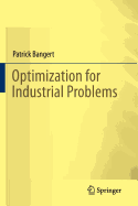 Optimization for Industrial Problems