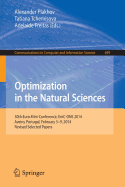 Optimization in the Natural Sciences: 30th Euro Mini-Conference, EMC-Ons 2014, Aveiro, Portugal, February 5-9, 2014. Revised Selected Papers