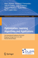 Optimization, Learning Algorithms and Applications: First International Conference, OL2A 2021, Bragan?a, Portugal, July 19-21, 2021, Revised Selected Papers