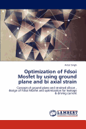 Optimization of Fdsoi Mosfet by Using Ground Plane and Bi Axial Strain