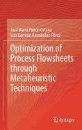 Optimization of Process Flowsheets Through Metaheuristic Techniques