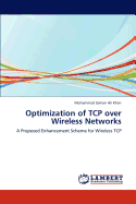 Optimization of TCP Over Wireless Networks