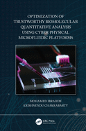 Optimization of Trustworthy Biomolecular Quantitative Analysis Using Cyber-Physical Microfluidic Platforms