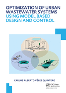 Optimization of Urban Wastewater Systems Using Model Based Design and Control: UNESCO-IHE PhD Thesis