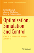 Optimization, Simulation and Control: ICOSC 2022, Ulaanbaatar, Mongolia, June 20-22