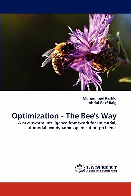 Optimization - The Bee's Way - Rashid, Muhammad, and Rauf Baig, Abdul