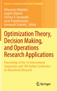Optimization Theory, Decision Making, and Operations Research Applications: Proceedings of the 1st International Symposium and 10th Balkan Conference on Operational Research