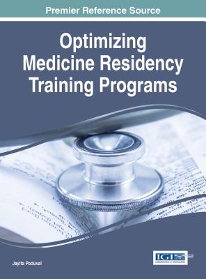 Optimizing Medicine Residency Training Programs - Poduval, Jayita