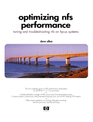 Optimizing NFS Performance: Tuning and Troubleshooting NFS on HP-UX Systems - Olker, David, and Olker, Dave
