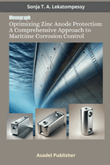 Optimizing Zinc Anode Protection: A Comprehensive Approach to Maritime Corrosion Control