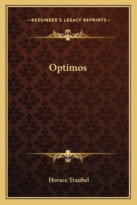 Optimos - Traubel, Horace