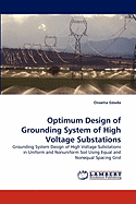 Optimum Design of Grounding System of High Voltage Substations