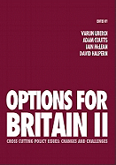 Options for Britain II: Cross Cutting Policy Issues - Changes and Challenges