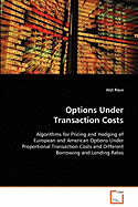 Options Under Transaction Costs