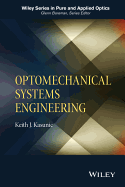 Optomechanical Systems Enginee