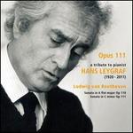 Opus 111: A Tribute to Pianist Hans Leygraf