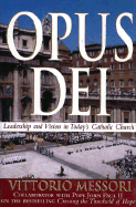 Opus Dei: Leadership and Vision in Today's Catholic Church