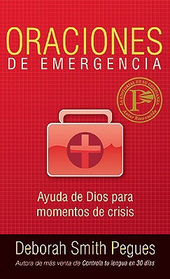 Oraciones de Emergencia - Pegues, Deborah