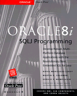 Oracle 8i SQLJ Programming - Morisseau-Leroy, Nirva, and etc., and Solomon, Martin K.