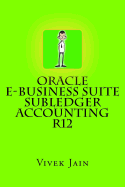 Oracle E-Business Suite Subledger Accounting R12