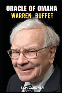 Oracle of Omaha: Warren Buffett