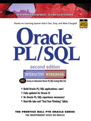 Oracle PL/SQL Interactive Workbook - Rosenzweig, Benjamin, and Silvestrova, Elena