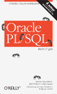 Oracle PL/SQL Kurz & Gut - Feuerstein, Steven, and Pribyl, Bill, and Dawes, Chip
