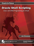 Oracle Shell Scripting: Linux and Unix Programming for Oracle